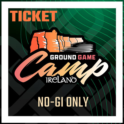 Ground Game Camp Ireland (No-gi Only)